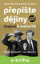 Přepište dějiny (nejen) k maturitě