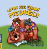 Jak se budí medvědi
