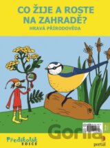 Co žije a roste na zahradě? - Hravá přírodověda