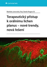 Terapeutický přístup k orálnímu lichen planus - nové trendy, nová řešení