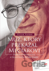 Muž, ktorý prekážal Mečiarovi