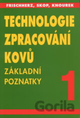 Technologie zpracování kovů 1