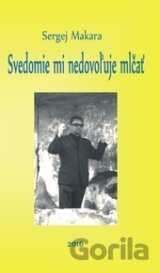 Svedomie mi nedovoľuje mlčať