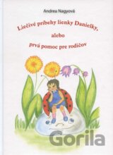 Liečivé príbehy lienky Danielky, alebo prvá pomoc pre rodičov