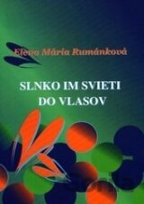 Slnko im svieti do vlasov