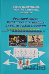Športový pohyb z hľadiska distribúcie energie, práce a výkonu
