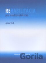 Rehabilitácia pre ošetrovateľstvo