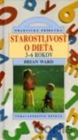 Starostlivosť o dieťa 3 – 6 rokov