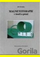 Magnetoterapie v teorii a praxi