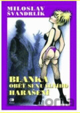 Blanka oběť sexuálního harašení