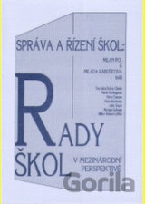 Správa a řízení škol: Rady škol v mezinárodní perspektivě