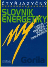 Čtyřjazyčný slovník energetiky /čeština, angličtina, němčina, francouzština/