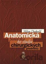 Anatomická pomůcka ke studiu chirurg. předmětů
