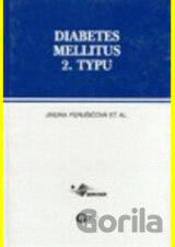 Diabetes mellitus 2. typu. Praktická ruk