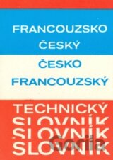 Francouzsko-český česko-francouzský technický slovník