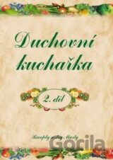 Duchovní kuchařka - 2.díl