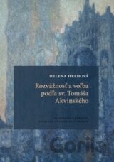 Rozvážnosť a voľba podľa sv. Tomáša Akvinského