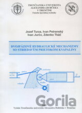 Dvojfázové hydraulické mechanizmy so stiedavým prietokom kvapaliny