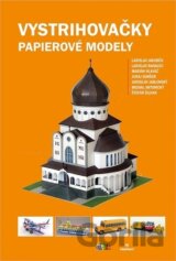 Vystrihovačky - Papierové modely