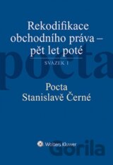 Rekodifikace obchodního práva - pět let poté. Svazek I, II. Pocta Stanislavě Černé. Pocta Ireně Pelikánové