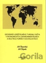 Geografie udržitelného turismu světa v ekonomických, environmentálních a multikulturních souvislostech