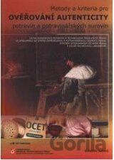 Metody a kriteria pro ověřování autenticity potravin a potravinářských surovin