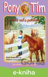 Príliš veľa poníkov