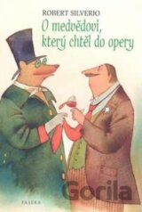 O medvědovi, který chtěl do opery
