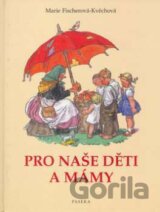 Pro naše děti a mámy
