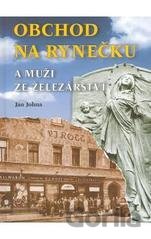 Obchod na rynečku a muži ze železářství