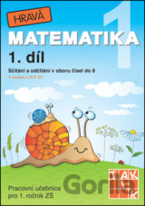 Hravá matematika 1 (1. díl) - Sčítání a odčítání v oboru čísel do 8