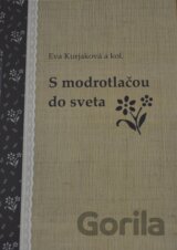S modrotlačou do sveta