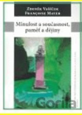 Minulost a současnost, paměť a dějiny