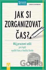 Jak si zorganizovat čas?