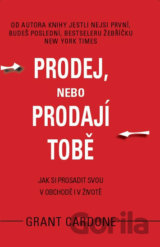 Prodej, nebo prodají tobě