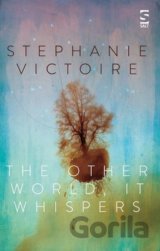 The Other World, It Whispers
