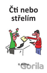 Čti nebo střelím