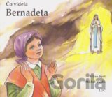 Čo videla Bernadeta