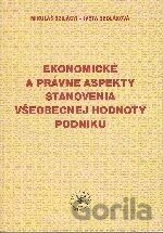 Ekonomické a právne aspekty stanovenia všeobecnej hodnoty podniku