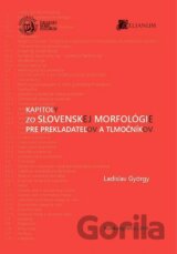 Kapitoly zo slovenskej morfológie pre prekladateľov a tlmočníkov