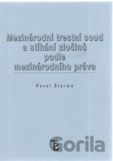 Mezinárodní trestní soud a stíháni zločinů podle mezinárodního práva