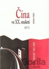 Čína ve XX. století, díl 3: Období 1989-2005