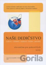 Naše dedičstvo - slovenčina pre pokročilých / texty