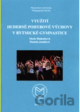 Využití hudebně pohybové výchovy v rytmické gymnastice