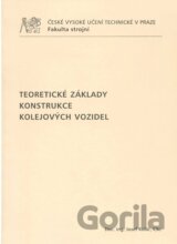 Teoretické základy konstrukce kolejových vozidel