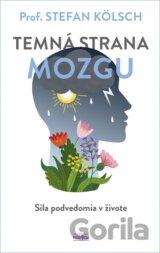 Temná strana mozgu