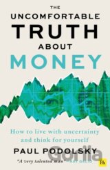 Uncomfortable Truth About Money