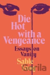 Die Hot with a Vengeance