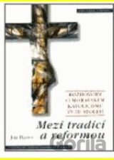 Mezi tradicí a reformou