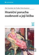 Hraniční porucha osobnosti a její léčba